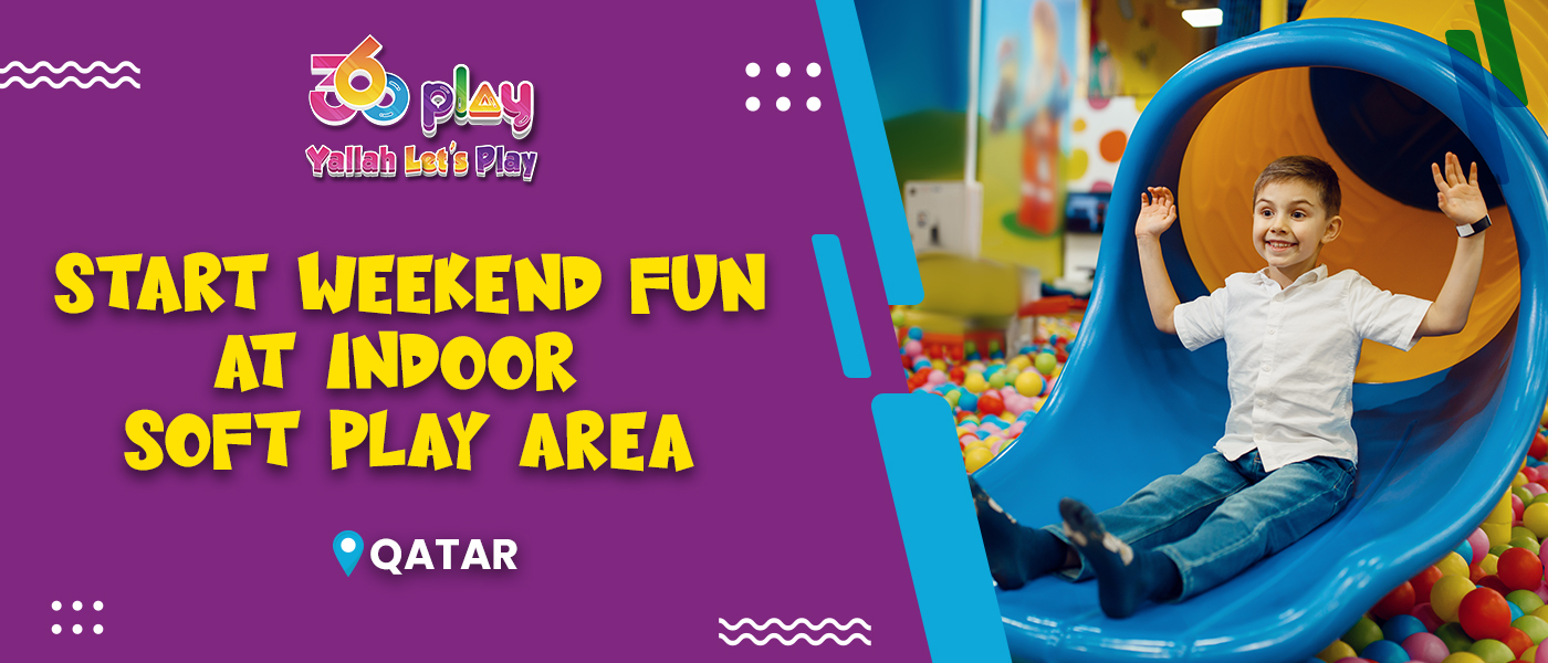 Start Weekend Fun at Indoor Soft Play Area in Qatar